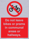 do-not-leave-bikes-or-prams-in-communal-areas-or-hallways-prohibition-sign~